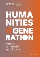 "Humanities Generation. Saperi umanistici per il futuro"