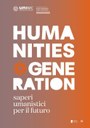 "Humanities Generation. Saperi umanistici per il futuro"