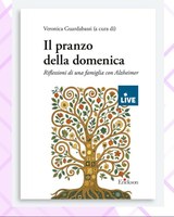 Presentazione del libro "Il pranzo della domenica. Riflessioni di una famiglia con Alzheimer" 
